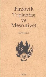 Firzovik Toplantısı ve Meşrutiyet