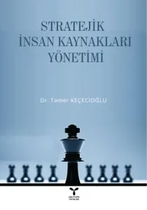 Stratejik İnsan Kaynakları Yönetimi