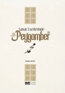 Sanat Eserlerinde Hz Peygamber