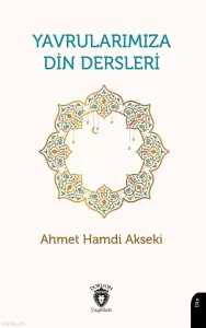 Yavrularımıza Din Dersleri