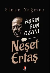 AşkınSon Ozanı Neşet Ertaş