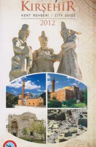 Kırşehir Kent Rehberi = City Guide  2012 -