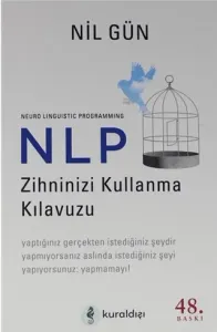 NLP Zihninizi Kullanma Kılavuzu