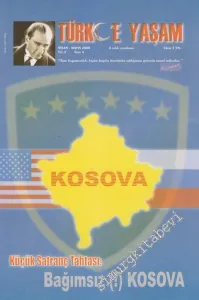 Türkçe Yaşam - Dosya: Kosova - Küçük Satranç Tahtası - Bağımsız (!) Kosova - Sayı: 6    2  Nisan - Mayıs
