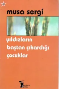 Yıldızların Baştan Çıkardığı Çocuklar