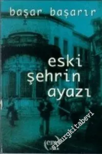 Eski Şehrin Ayazı -