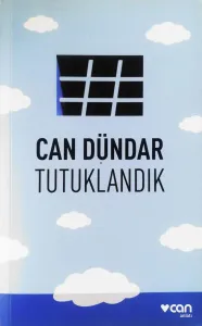 Tutuklandık