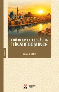 Ebû Bekr el-Cessâs’ta İtikâdî Düşünce