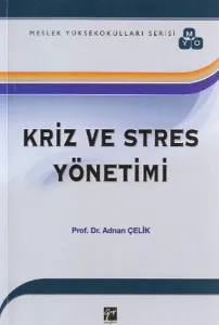 Kriz ve Stres Yönetimi (MYO Serisi)