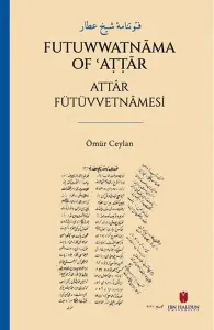 فتوتنامۀ شيخ عطار - Futuwwatnāma of ʿAṭṭār Attâr Fütüvvetnâmesi