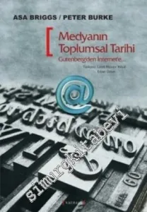 Medyanın Toplumsal Tarihi: Gutenberg'den İnternet'e -