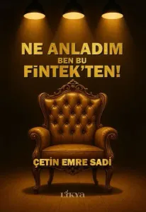 Ne Anladım Ben Bu Fintek’ten!