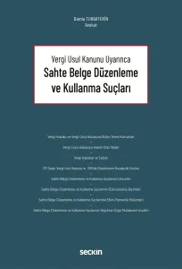 Sahte Belge Düzenleme ve Kullanma Suçları