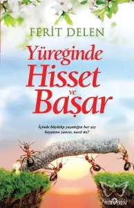 Yüreğinde Hisset Ve Başar
