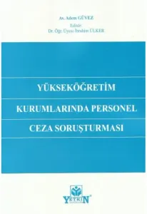 Yükseköğretim Kurumlarında Personel Ceza Soruşturması