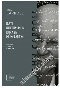 Batı Kültürünün Enkazı: Hümanizm -         2023