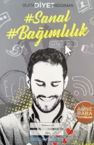Sanal Bağımlılık - Dijital Diyet Programı -        2018