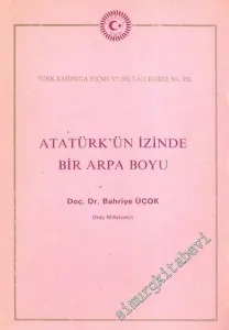 Atatürk'ün İzinde Bir Arpa Boyu -        1985