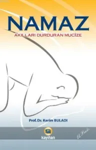 Akılları Durduran Mucize Namaz