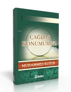 Çağdaş Konumumuz