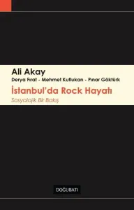 İstanbul'da Rock Hayatı - Sosyolojik Bir Bakış