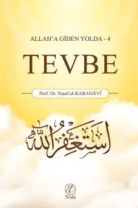 Tevbe; Allah'a Giden Yolda -4