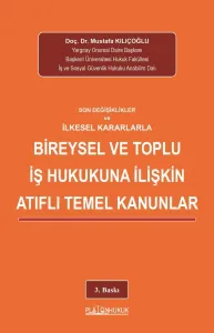 BİREYSEL VE TOPLU İŞ HUKUKUNA