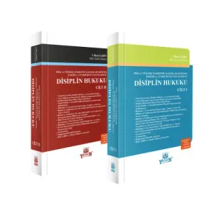 HSK ve Yüksek Mahkeme Kararları Işığında Hakim ve Cumhuriyet Savcılarının Disiplin Hukuku
