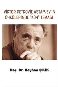 Viktor Petroviç Astafyev'in Öykülerinde Köy Teması