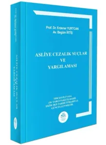 Asliye Cezalık Suçlar ve Yargılaması