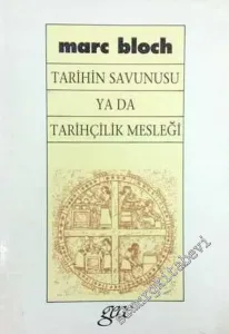 Tarihin Savunusu ya da Tarihçilik Mesleği -        1994