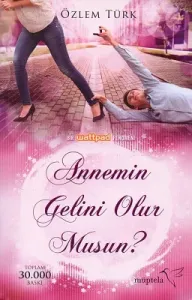 Annemin Gelini Olur Musun?
