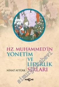 Hz. Muhammed'in Yönetim ve Liderlik Sırları -         2016
