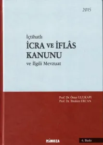 İcra ve İflas Kanunu ve İlgili Mevzuat