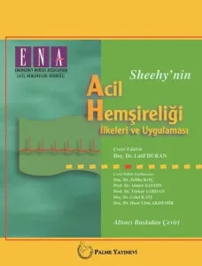 Acil Hemşireliği İlkeleri ve Uygulaması