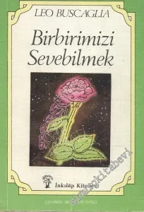 Birbirimizi Sevebilmek -