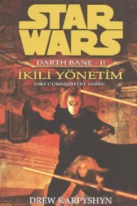 Star Wars Darth Bane-2 İkili Yöntem