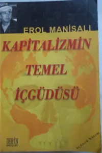 Kapitalizmin Temel İçgüdüsü