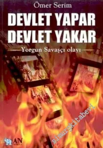 Devlet Yapar, Devlet Yakar: Yorgun Savaşçı Olayı -        2003