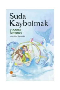 SUDA KAYBOLMAK