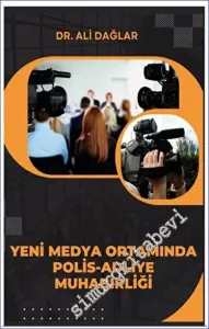Yeni Medya Ortamında Polis-Adliye Muhabirliği -        2023