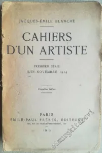 Cahiers d'Un Artiste: Première Serie Juin-Novembre 1914 -        1915