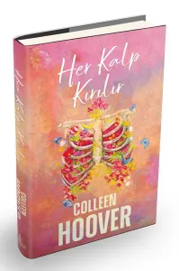 HER KALP KIRILIR - CİLTLİ