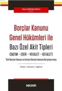 Borçlar Kanunu Genel Hükümleri İle Bazı Özel Akit Tipleri