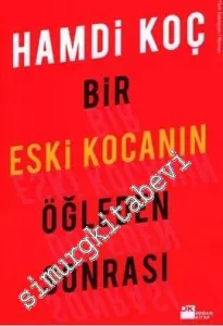 Bir Eski Kocanın Öğleden Sonrası -