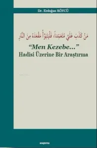 Men Kezebe;Hadisi Üzerine Bir Araştırma