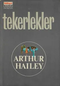 Tekerlekler - Ciltli Kitap
