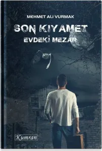 Son Kıyamet; Evdeki Mezar