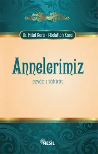 Annelerimiz; Ezvac-ı Tahirat