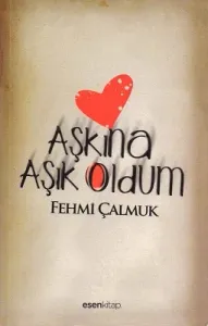 Aşkına Aşık Oldum